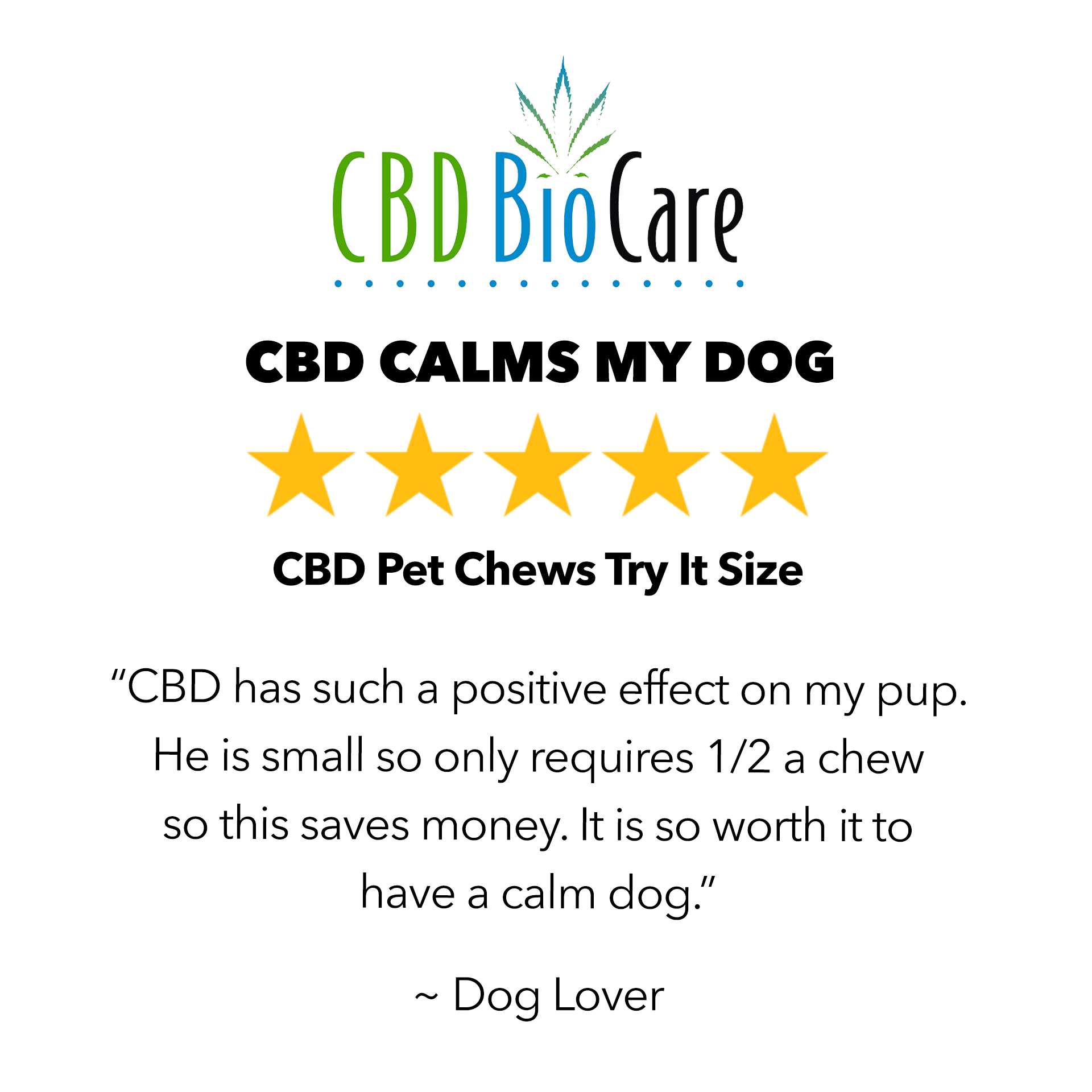 5-star review: CBD Calms My Dog — CBD Pet Chews Try It Size