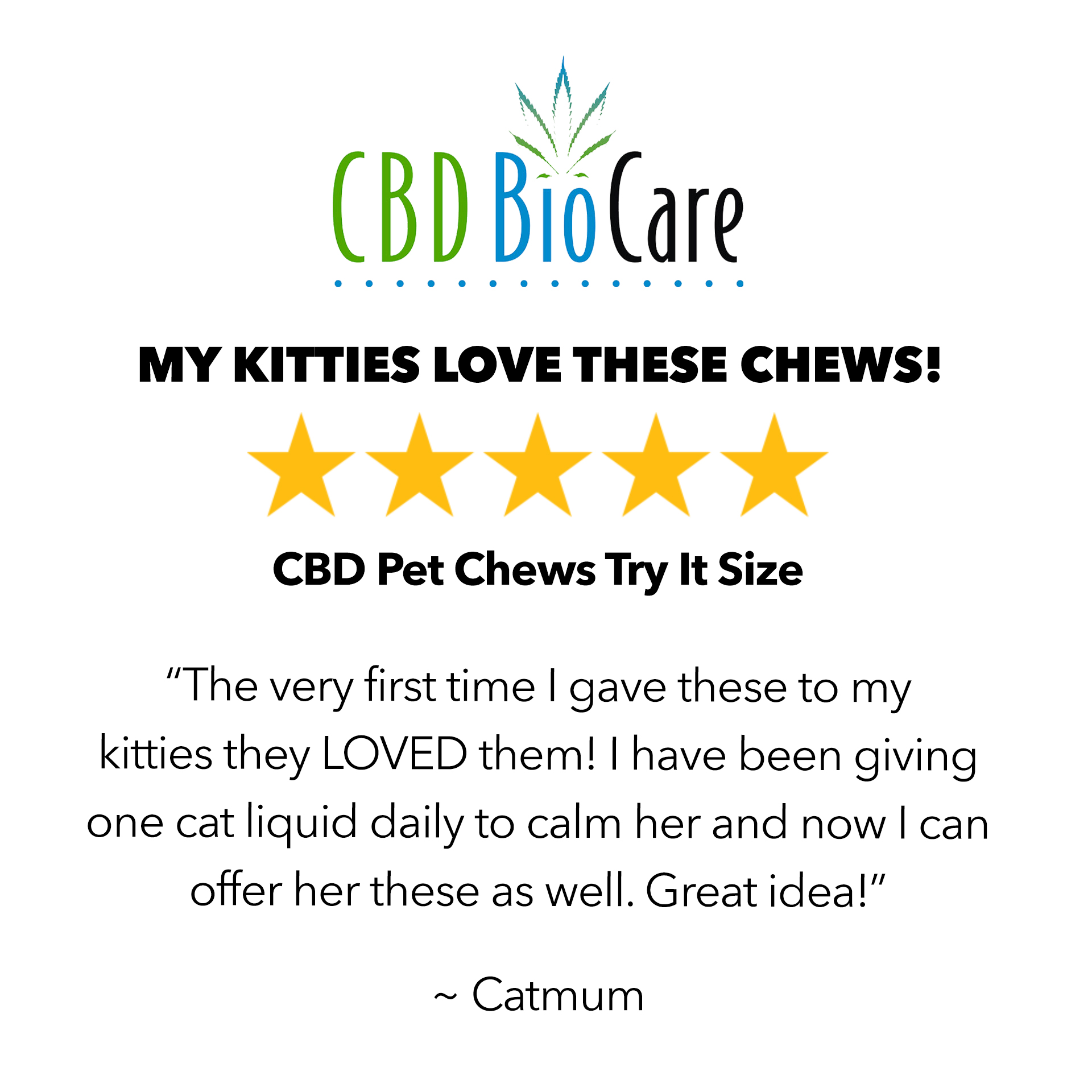 5-star review: My Kitties Love These Chews — CBD Pet Chews Try It Size