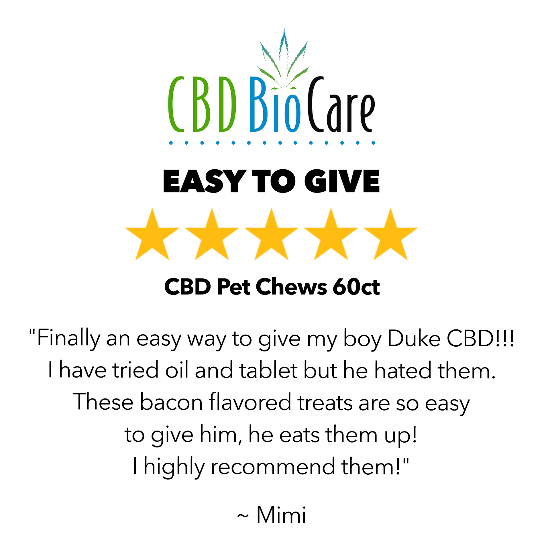 5-star review: Easy To Give — CBD Pet Chews 60ct