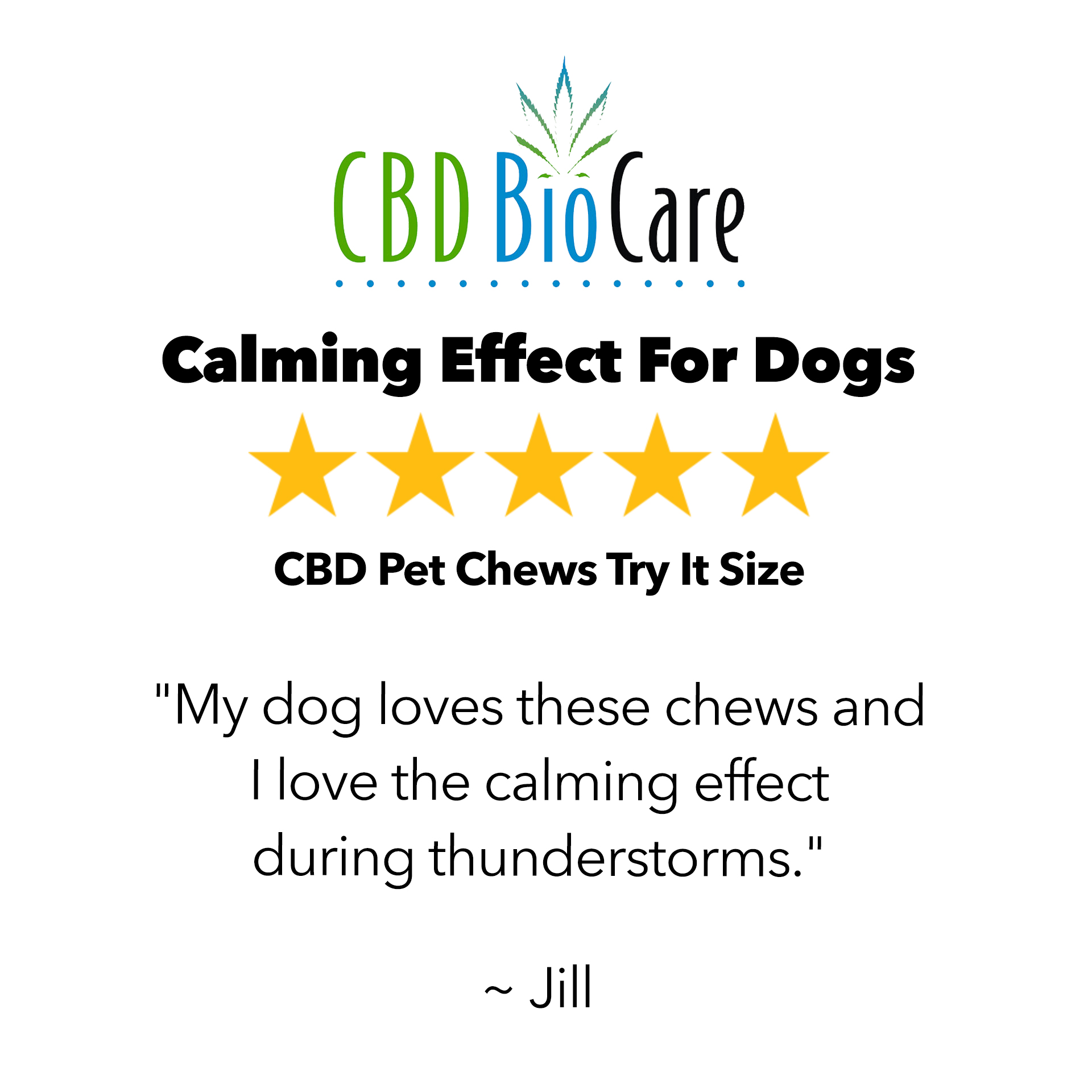 5-star review: Calming Effect For Dogs — CBD Pet Chews Try It Size